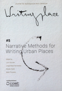 Writingplace journal for Architecture and Literature 5 - Narrative Methods for Writing Urban Places