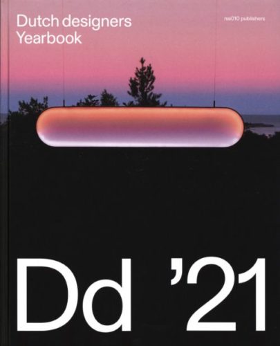 Dutch Designers Yearbook 21 - Horizons
