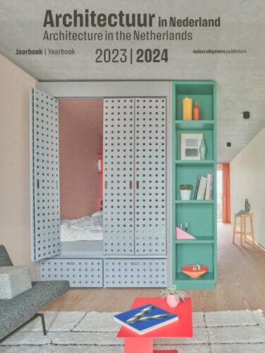 Architecture in the Netherlands Yearbook 2023 - 2024