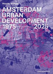 Amsterdam Urban Development 1975-2025