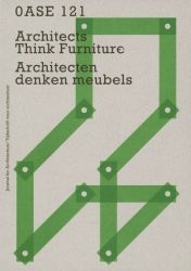 OASE 121 - Architects Think Furniture