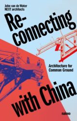 Reconnecting with China - Architecture for Common Ground