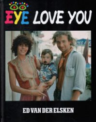 Ed Van Der Elsken - Eye Love You ( Reprint )