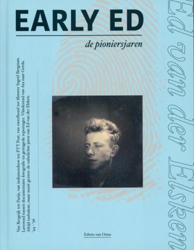 Ed Van Der Elsken - Early Ed De Pioniersjaren (Dutch Only)