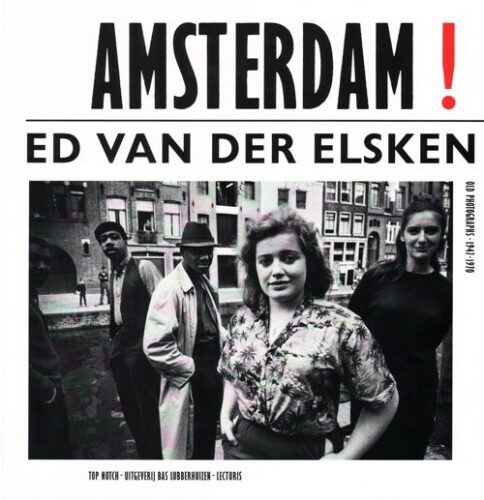 Ed Van Der Elsken - Amsterdam! (Reprint 2025)