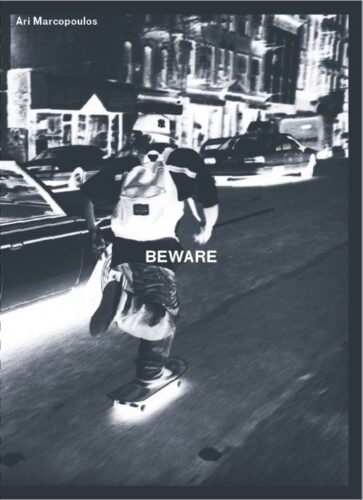 Ari Marcopoulos - Beware