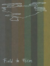 Irene Kopelman - Field to Form