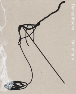 Danae Moons - Out Of Grip