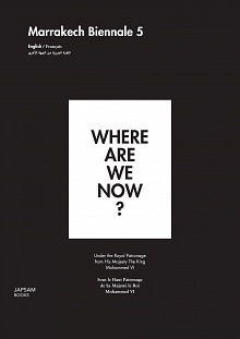 Where are we now? Marrakech Biennale 5