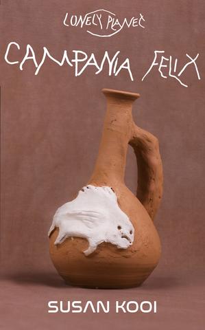 Susan Kooi - Lonely Planet. Campania Felix