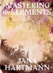 Jana Hartmann - Mastering The Elements