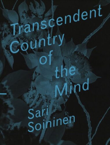 Sari Soininen - Transcendent Country of the Mind