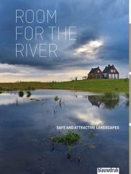 Room For The River. Beautiful And Safe Landscape
