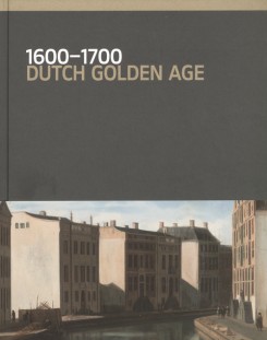1600 to 1700 the Dutch Golden Age - Rijksmuseum