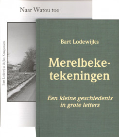 Bart Lodewijks & Jan Kempenaers - Merelbeke-Tekeningen + Naar Watou Toe