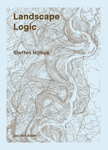 Steffen Nijhuis - Landscape Logic