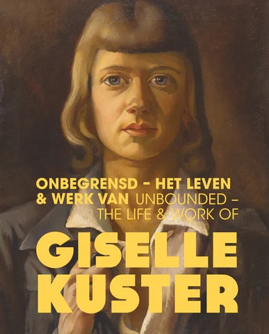 UNBOUNDED - The Life & Work of Giselle Kuster