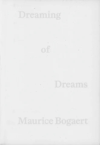 Maurice Bogaert - Dreaming of Dreams