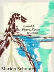 Marien Schouten - Ground & Figure, Figure & Ground