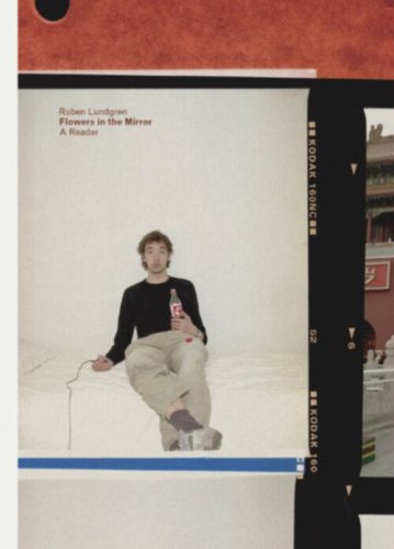 Ruben Lundgren - Flowers in the Mirror: A Reader