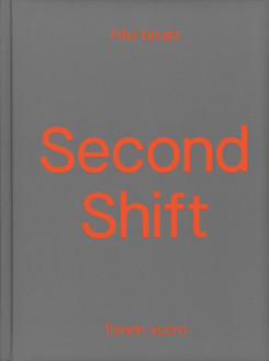Pilvi Takala - Second Shift
