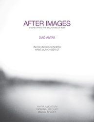 Ziad Antar - After Images. Stories From The Mountains Of Asir