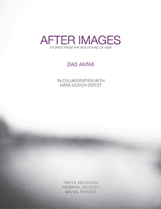 Ziad Antar - After Images. Stories From The Mountains Of Asir