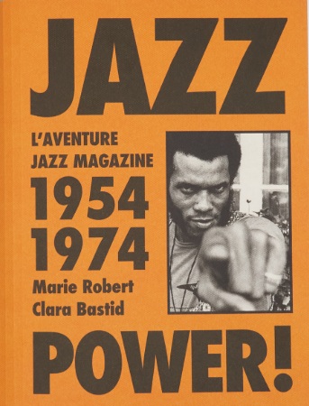 Jazz Power! - L'aventure Jazz Magazine (1954-1974)