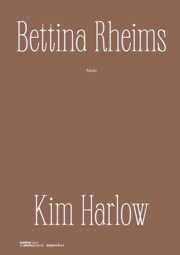 Bettina Rheims - Kim Harlow - Recits