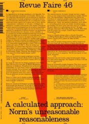 Revue Faire 46 - To look at things - A calculated approach: Norm's unreasonable reasonableness