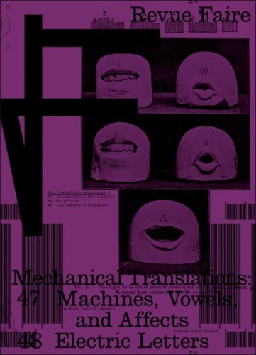 Faire - To look at things #47 & 48 - Mechanical Translations