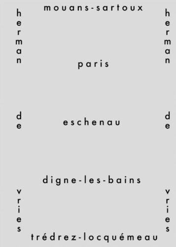 herman de vries - Mouans-Sartoux, Paris, Eschenau, Digne-les-Bains, Tredrez-Locquemeau