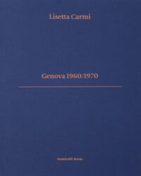 Lisetta Carmi - Genova 1960/1970