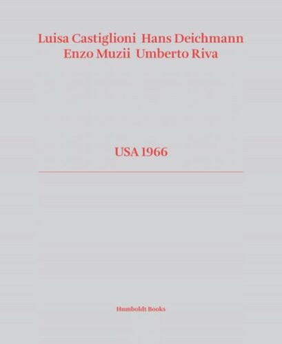 USA 1966 - Luisa Castiglioni, Hans Deichmann, Enzo Muzii, Umberto Riva