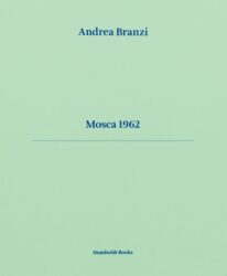 Andrea Branzi - Mosca 1962