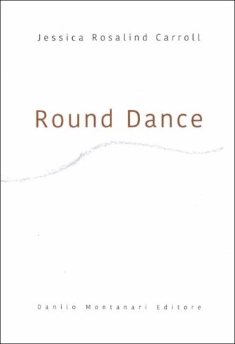 Jessica Rosalind Carroll - Round Dance